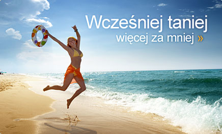 Wcze�niej Taniej