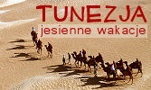 Tunezja - jesienne wakacje